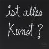 'Ist alles Kunst?', 2015