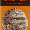 Tradition and Creativity in Tribal Art, 1969