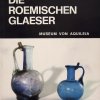 Zwei Fachbücher: Römische Gläser