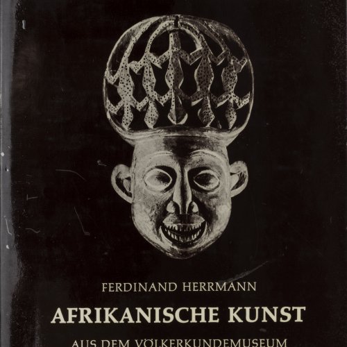 Afrikanische Kunst aus dem Völkerkundemuseum der Portheim-Stiftung, 1969