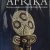 Afrika. Stammeskunst in Urwald und Savanne, 1980