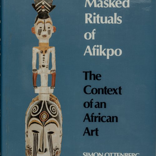 Masked Rituals of Afikpo. The Context of an African Art, 1975