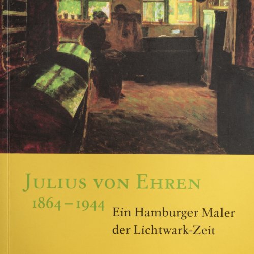Julius von Ehren 1864-1944, 2004