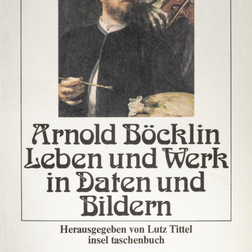 Arnold Böcklin. Leben und Werk in Daten und Bildern, 1978