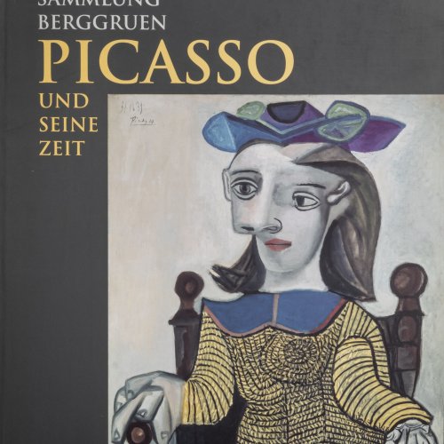 Picasso und seine Zeit. Die Sammlung Berggruen, 2003