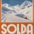 Plakat 'Solda m 1900‘ (Sölden mit der Königsspitze), 1934
