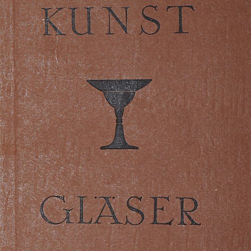 'Kunst Gläser'