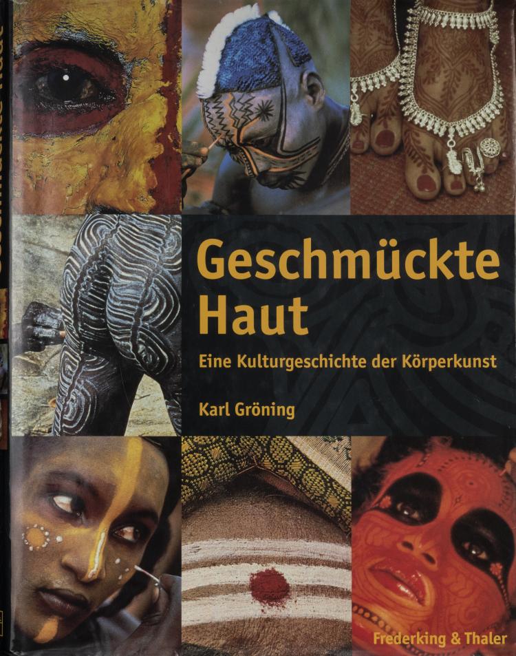 Hauptbild zu Objekt, Geschm&uuml;ckte Haut. Eine Kulturgeschichte der K&ouml;rperkunst, 1997, 151C 883