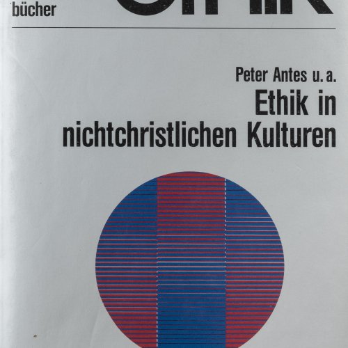 Ethik in nichtchristlichen Kulturen, 1984