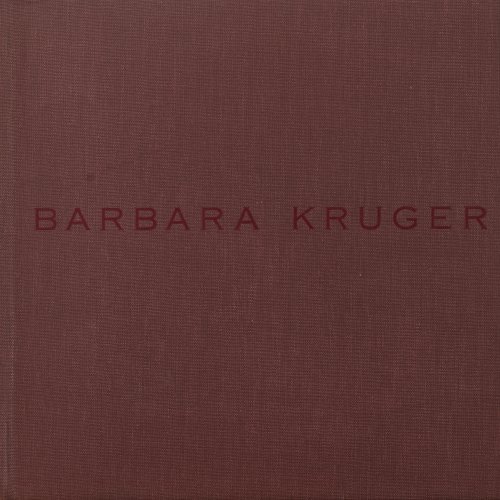 Ausstellungskatalog 'Barbara Kruger', Mary Boone Gallery, New York, 1988