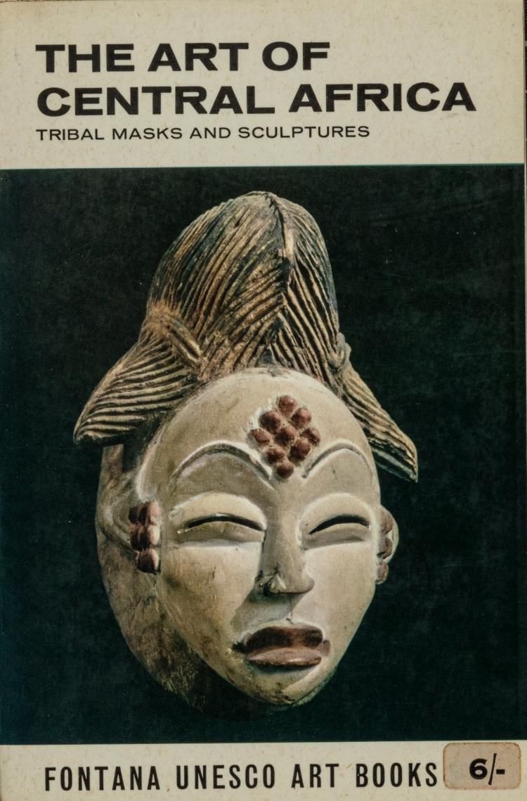Hauptbild zu Objekt, The Art of Central Africa. Tribal Masks and Sculptures, 1967, 154D 636