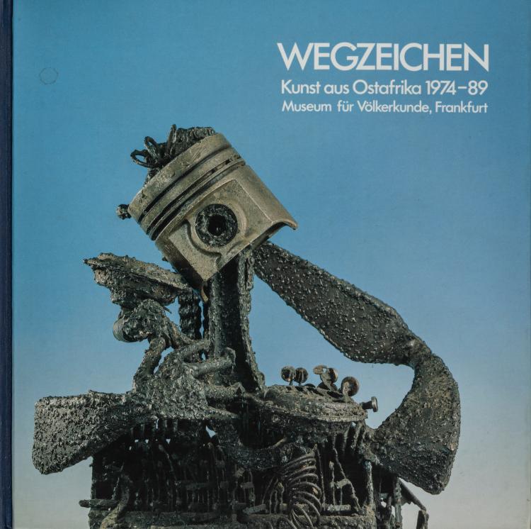 Hauptbild zu Objekt, Wegzeichen. Kunst aus Ostafrika 1974-89, 1990, 154D 639