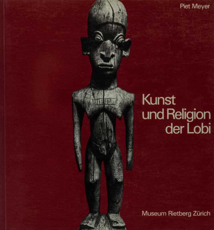 Hauptbild zu Objekt, Kunst und Religion der Lobi, 1981, 154D 652
