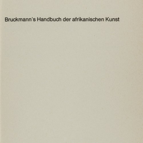 Bruckmann´s Handbuch der afrikanischen Kunst, 1975