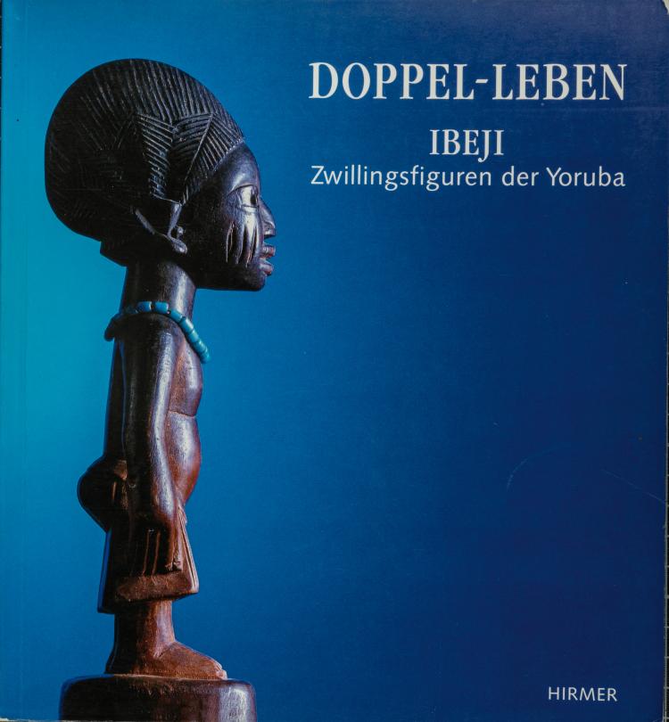 Hauptbild zu Objekt, Doppel-Leben. Ibeji Zwillingsfiguren der Yoruba, 1993, 154D 682