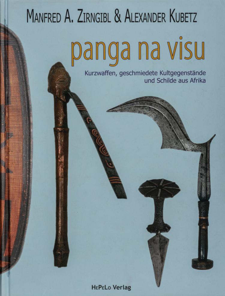 Hauptbild zu Objekt, panga na visu. Kurzwaffen, geschmiedete Kultgegenst&auml;nde und Schilde aus Afrika, 2009, 154D 687