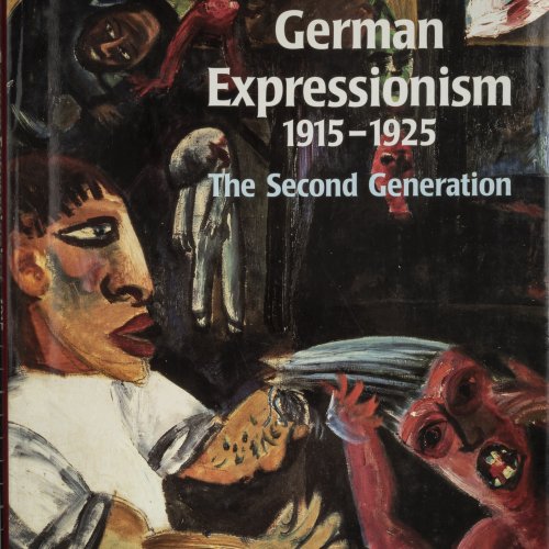 German Expressionism 1915-1925. The Second Generation, 1988