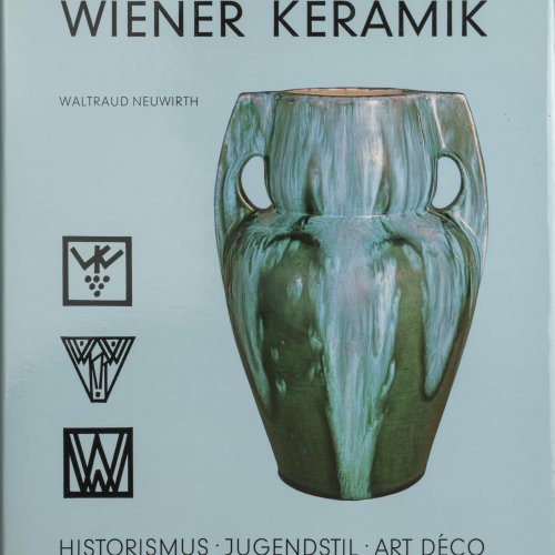 Wiener Keramik. Historismus, Jugendstil, Art Déco, 1974