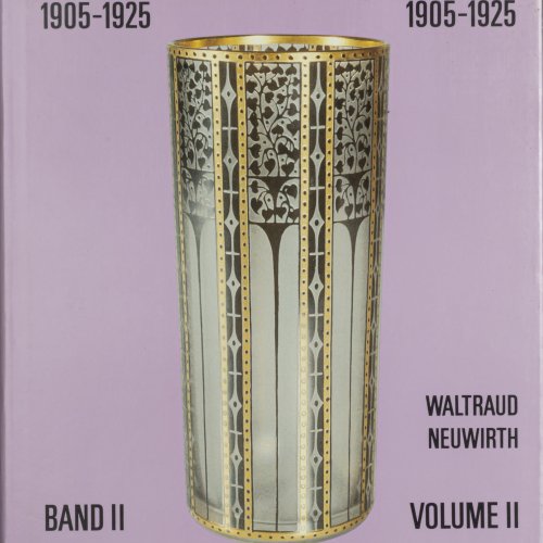 Glas 1905-1925. Vom Jugendstil zum Art Déco, vol. II, 1987