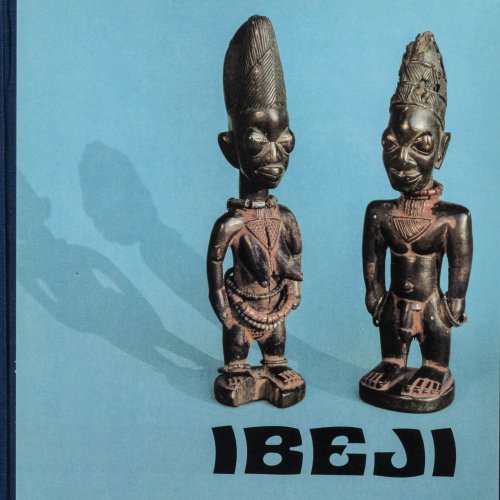 Ibeji. Zwillingsfiguren der Yoruba, 1980