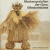 Maskengestalten der Guro, Elfenbeinküste, 1985