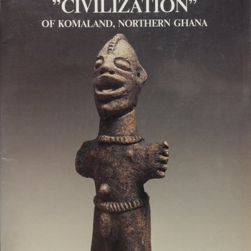 Discovering the forgotten 'Civilization' of Komaland, Northern Ghana, o.J.